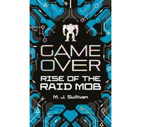 Game Over: Rise of the Raid Mob