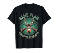 Game Plan Executed Perfectly Deer Hunter Buck Rifle T-Shirt