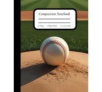 Game Ready: Baseball Composition Book - Clean Baseball on Dirt Field, Focused and Fresh - 7.5" x 9.25", College Ruled, 110 Pages, Matte Cover