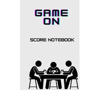 Game Score Keeper 6 x 9 Notebook: Game on