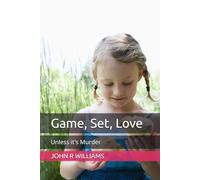 Game, Set, Love: Unless it's Murder