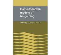 Game-Theoretic Models of Bargaining