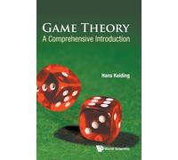 Game Theory: A Comprehensive Introduction