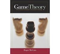Game Theory: A Non-Technical Introduction to the Analysis of Strategy