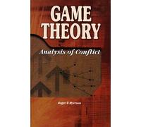 Game Theory : Analysis of Conflict