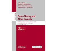 Game Theory and AI for Security: 16th International Conference, GameSec 2025, Athens, Greece, October 13-15, 2025, Proceedings, Part II (Lecture Notes in Computer Science, 16224)