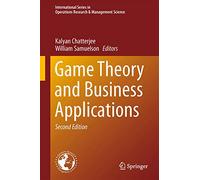 Game Theory and Business Applications: 194 (International Series in Operations Research & Management Science, 194)