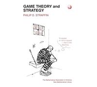 Game Theory and Strategy: 36 (Mathematical Association of America Textbooks, Series Number 36)