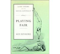 Game Theory and the Social Contract, Volume 1: Playing Fair