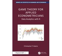 Game Theory for Applied Econometricians : Data Analytics with R