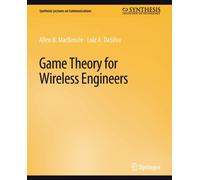 Game Theory for Wireless Engineers
