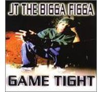 Game Tight by Jt the Bigga Figga (1997-12-09)