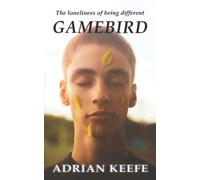 Gamebird: The loneliness of being different