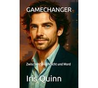 GAMECHANGER: Zwischen Spiel, Macht und Mord