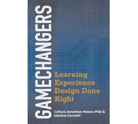 GameChangers: Learning Experience Design Done Right