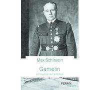 Gamelin - la tragedie de l'ambition: La tragédie de l'ambition