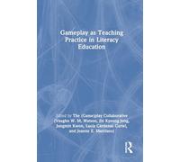 Gameplay as Teaching Practice in Literacy Education