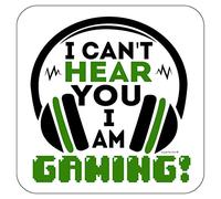 Gamer Coaster. Funny Gaming Desk Mat. Player Quote I Can't hear You I am Gaming. Game Table Accessories Novelty Gift.