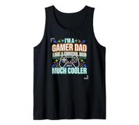 Gamer Dad Like A Normal Dad Only Much Cooler for A Player Tank Top