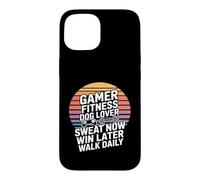 Gamer Fitness Dog Lover Sweat Now Win Later Walk Daily Case for iPhone 15