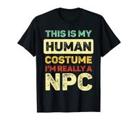 Gamer Halloween This is My Human Costume I'm Really a NPC T-Shirt