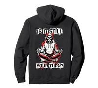 Gamer Is It Still Your Turn Skeleton Board game Tabletop Pullover Hoodie