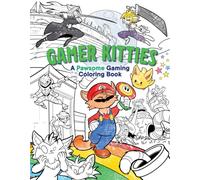 Gamer Kitties Coloring : A Pawsome Gaming Coloring Book