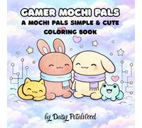Gamer Mochi Pals: A Mochi Pals Simple & Cute Coloring Book