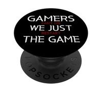 Gamers Can't Die We Just Restart The Game Funny Gaming Meme PopSockets Adhesive PopGrip