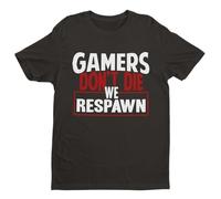 Gamers Don't DIE WE Respawn - Gaming - Funny Graphic Men's T-Shirt - Casual Printed Tee - Great Gift for Dad, Husband or Brother - Black - 6XL
