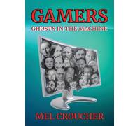 Gamers: Ghosts in the Machine