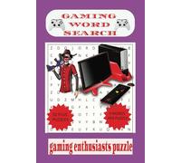 Gamers Word Search Puzzle Book: Word Searches with Easy to Read Print about Gamers, Gamer lingo, Gamer gear, Games, and More, 6x9 inches, 110 pages - ... Gift for Holidays. Vacation, and more.