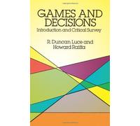 Games and Decisions (Dover Books on Mathematics) by Luce, Robert Duncan, Raiffa, Howard (1989) Paperback