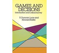 Games and Decisions: Introduction and Critical Survey (Dover Books on Mathematics) by R. Duncan Luce (1989-04-01)