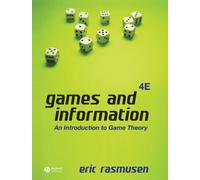 Games and Information : An Introduction to Game Theory