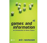 Games and Information: An Introduction to Game Theory, 4th Edition