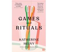 Games and Rituals (Paperback) - Katherine Heiny Book