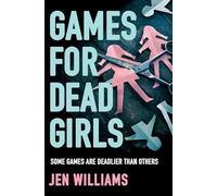 Games for Dead Girls