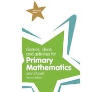 Games, Ideas and Activities for Primary Mathematics: (Classroom Gems 2nd edition)