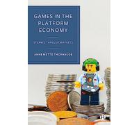 Games in the Platform Economy: Steam's Tangled Markets