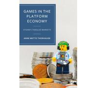 Games in the Platform Economy : Steam's Tangled Markets