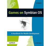 Games on Symbian OS: A Handbook for Mobile Development (Symbian Press)