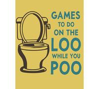 Games To Do On The Loo While You Poo: Poop Book For Adults With Sudoku, Kakuro, Word Search And Crosswords, Funny Toilet Gag Gift