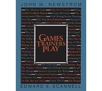 Games Trainers Play: Experiential Learning Exercises (McGraw-Hill Training Series)