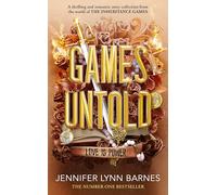 Games Untold: The thrilling and romantic story collection set in the world of The Inheritance Games (The Inheritance Games, 5)