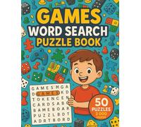 Games Word Search: 50 Word Searches with 2000 Total Words Featuring Board Games, Video Games, Sports, Puzzles, and More | Fun Puzzles for Gamers, Families, and Friends | 8.5 x 11 inches, 101 pages