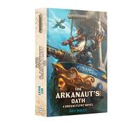 Games Workshop - Black Library - Age of Sigmar - The Arkanaut's Oath (HB)