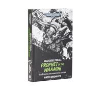 Games Workshop - Black Library - Warhammer 40,000 - Ghazghkull Thraka: Prophet of the Waaagh! (Illustrated & Annotated)