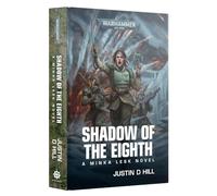 Games Workshop - Black Library - Warhammer 40,000 - Minka Lesk: Shadow of the Eighth (HB) [video game] [video game] [video game] [video game]