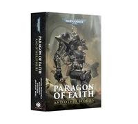 Games Workshop - Black Library - Warhammer 40,000 - Paragon of Faith and Other Stories